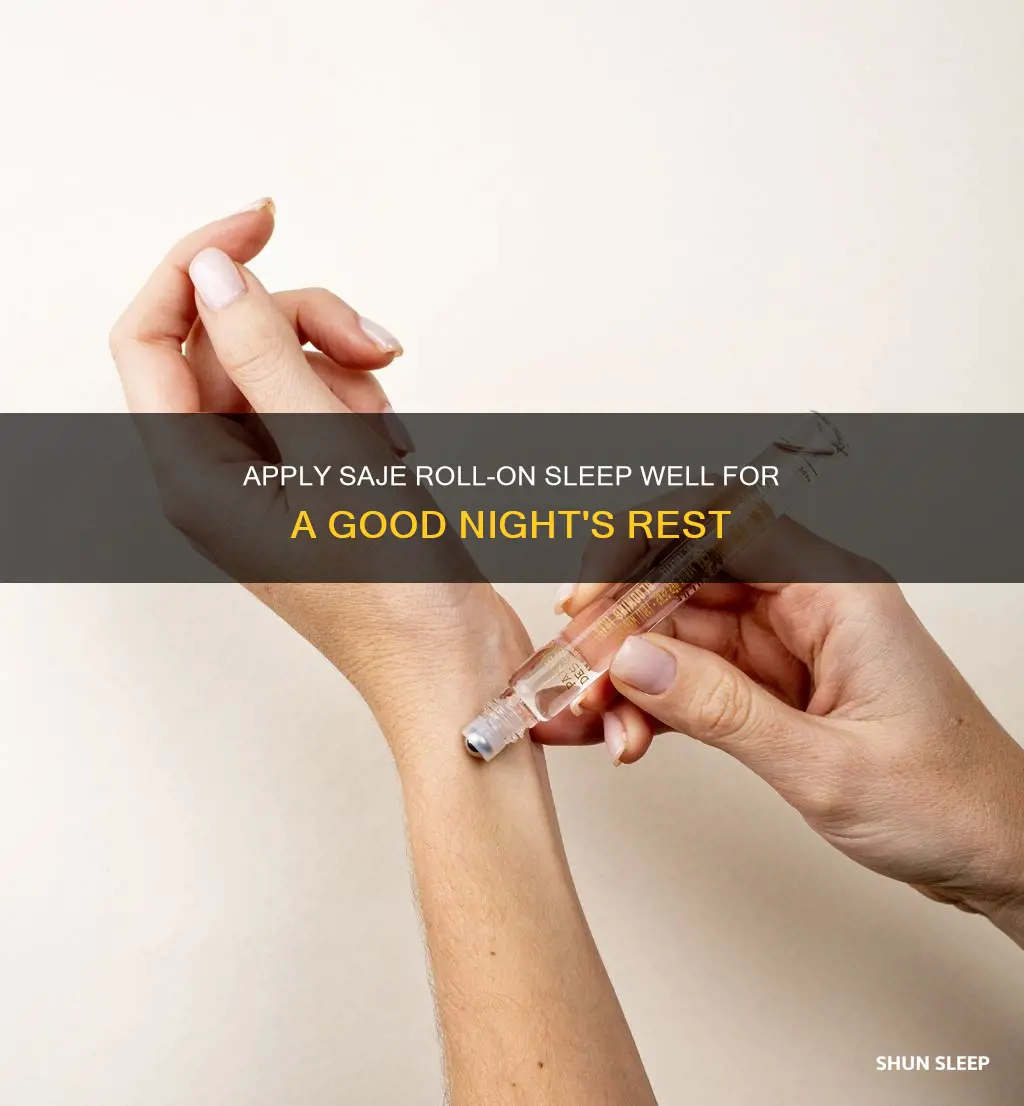 how to use saje roll on sleep well