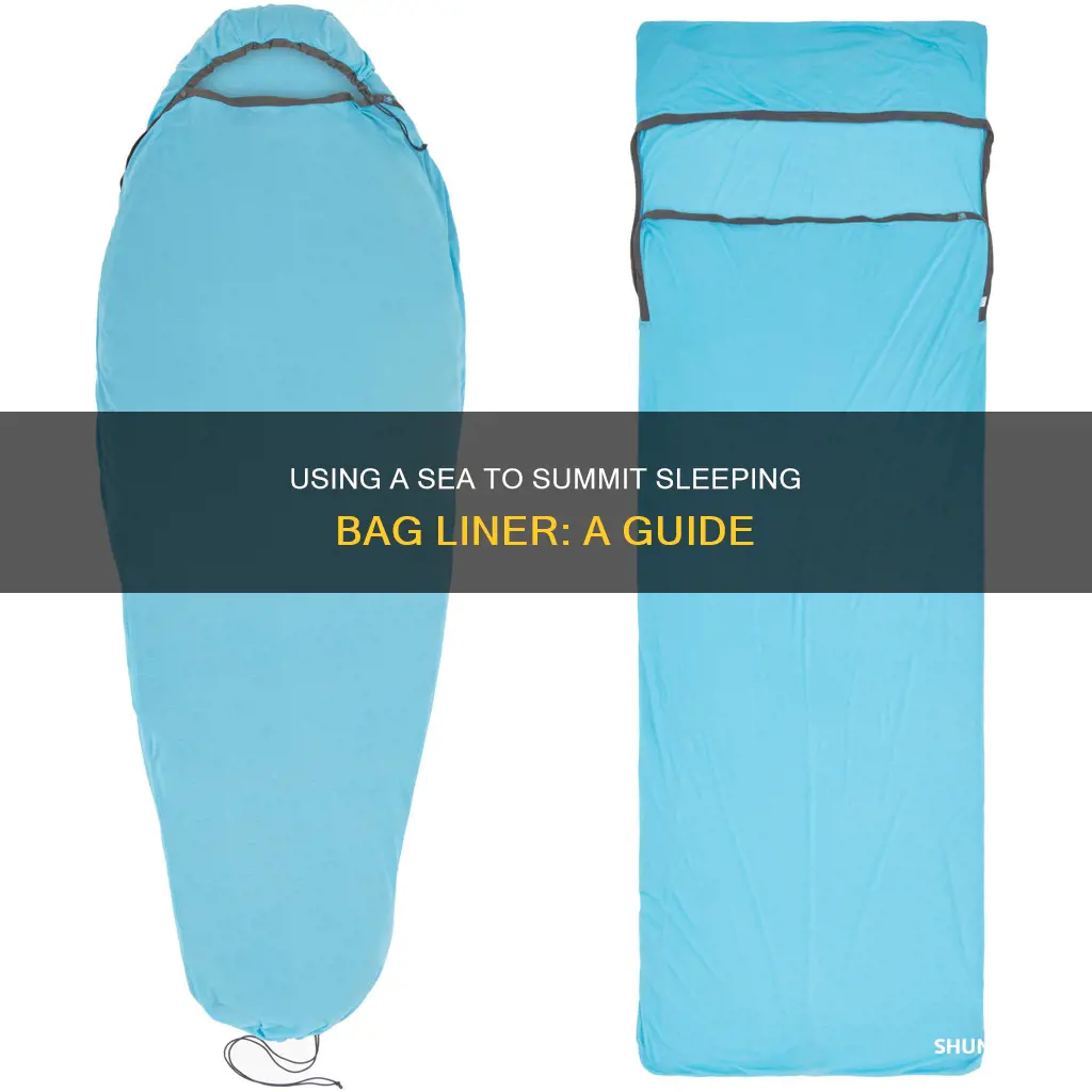 how to use sea to summit sleeping bag liner