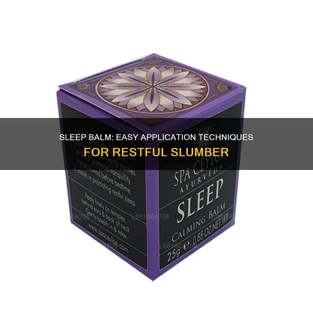 how to use sleep balm