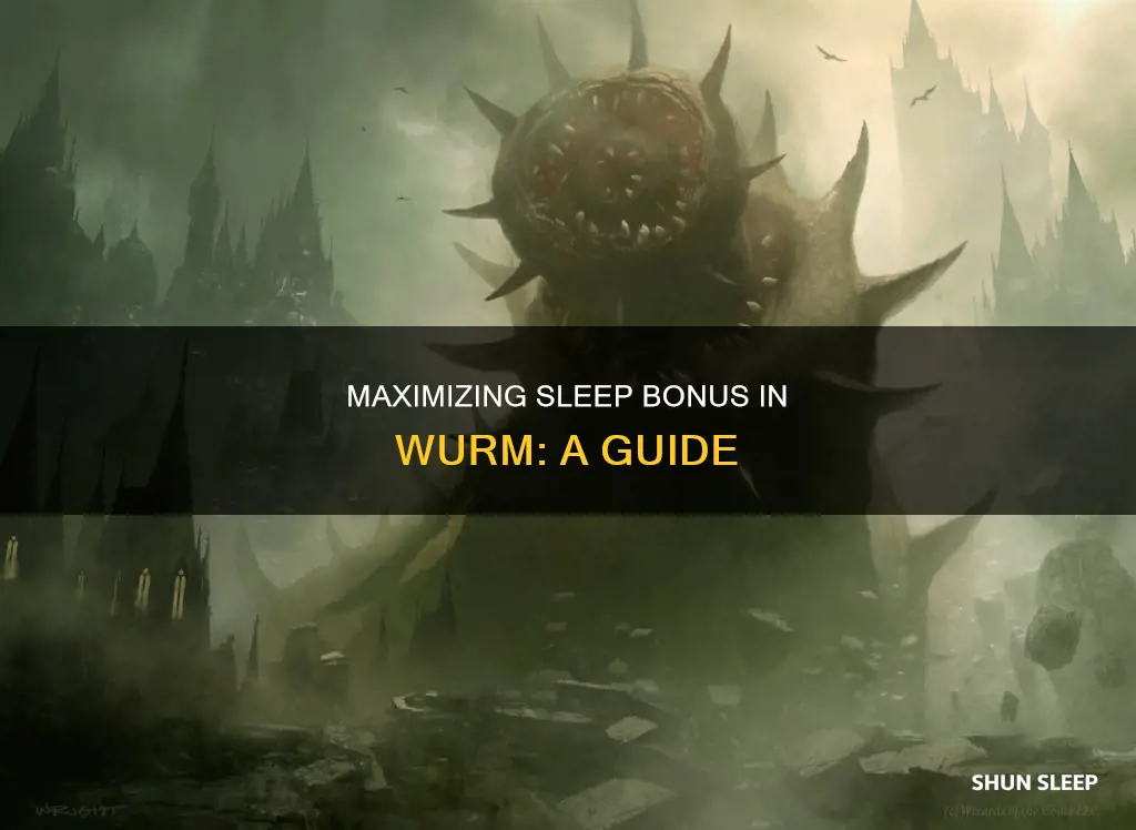 how to use sleep bonus wurm