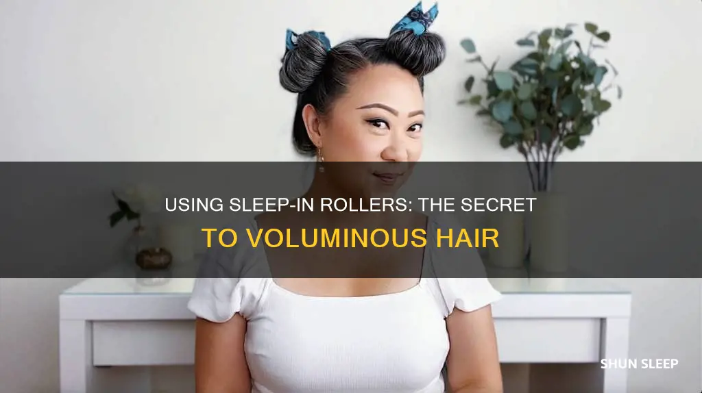 how to use sleep in rollers for volume