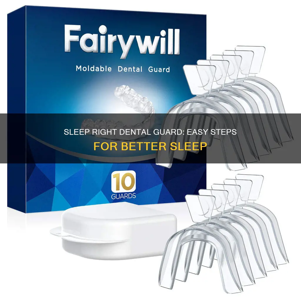 how to use sleep right dental guard