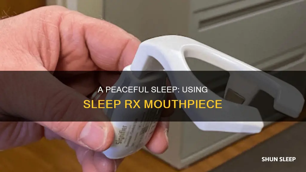 how to use sleep rx mouthpiece