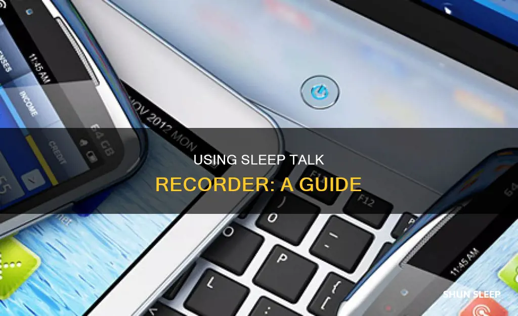 how to use sleep talk recorder app