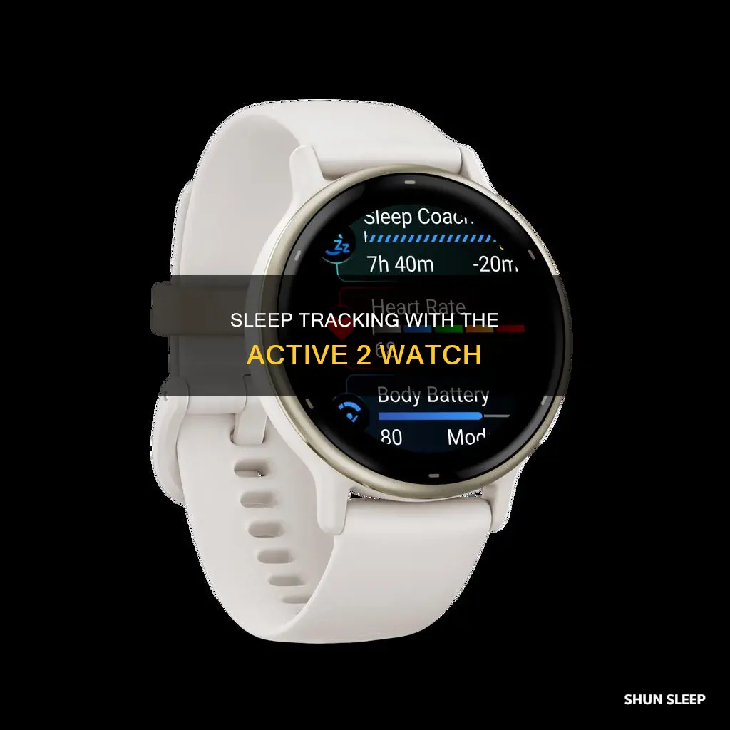 how to use sleep tracker on active 2 watch