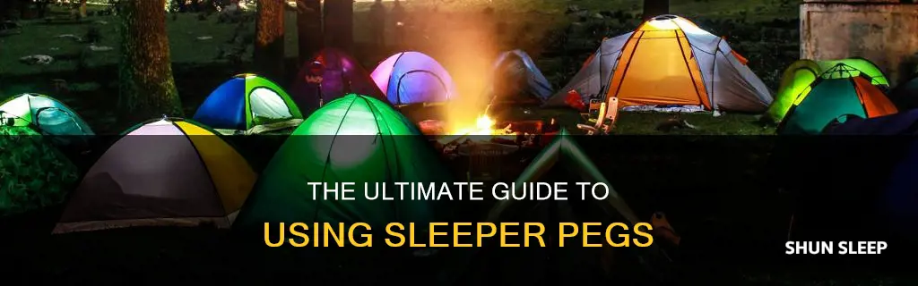 how to use sleeper pegs