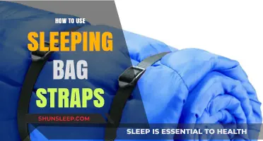 The Ultimate Guide to Using Sleeping Bag Straps