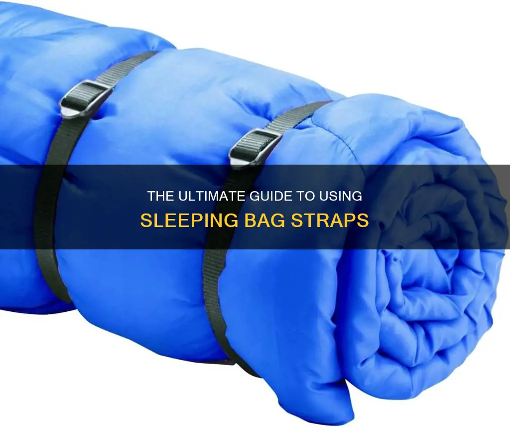 how to use sleeping bag straps
