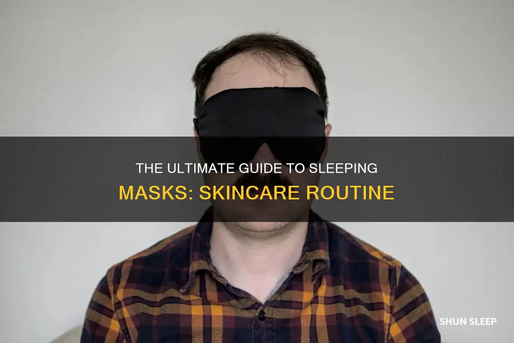 how to use sleeping mask skincare