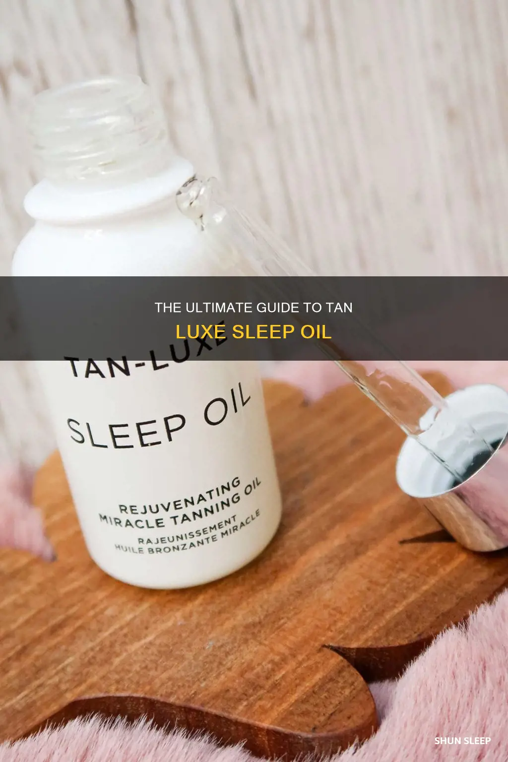 how to use tan luxe sleep oil