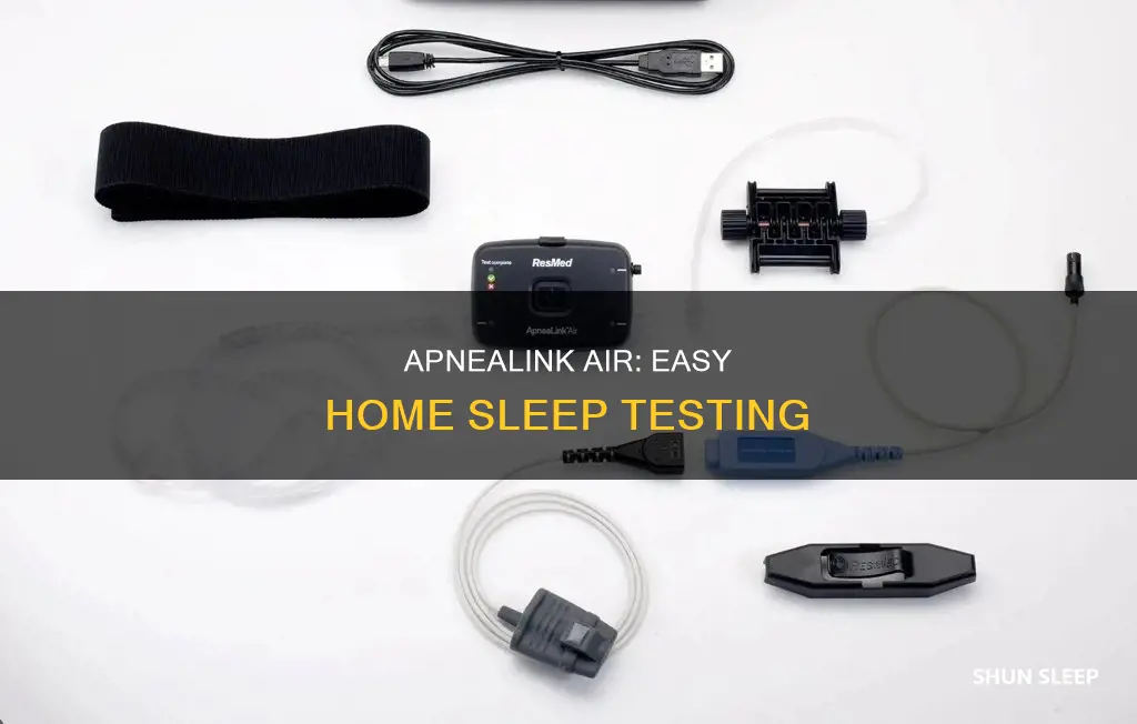 how to use the apnealink air home sleep testing device