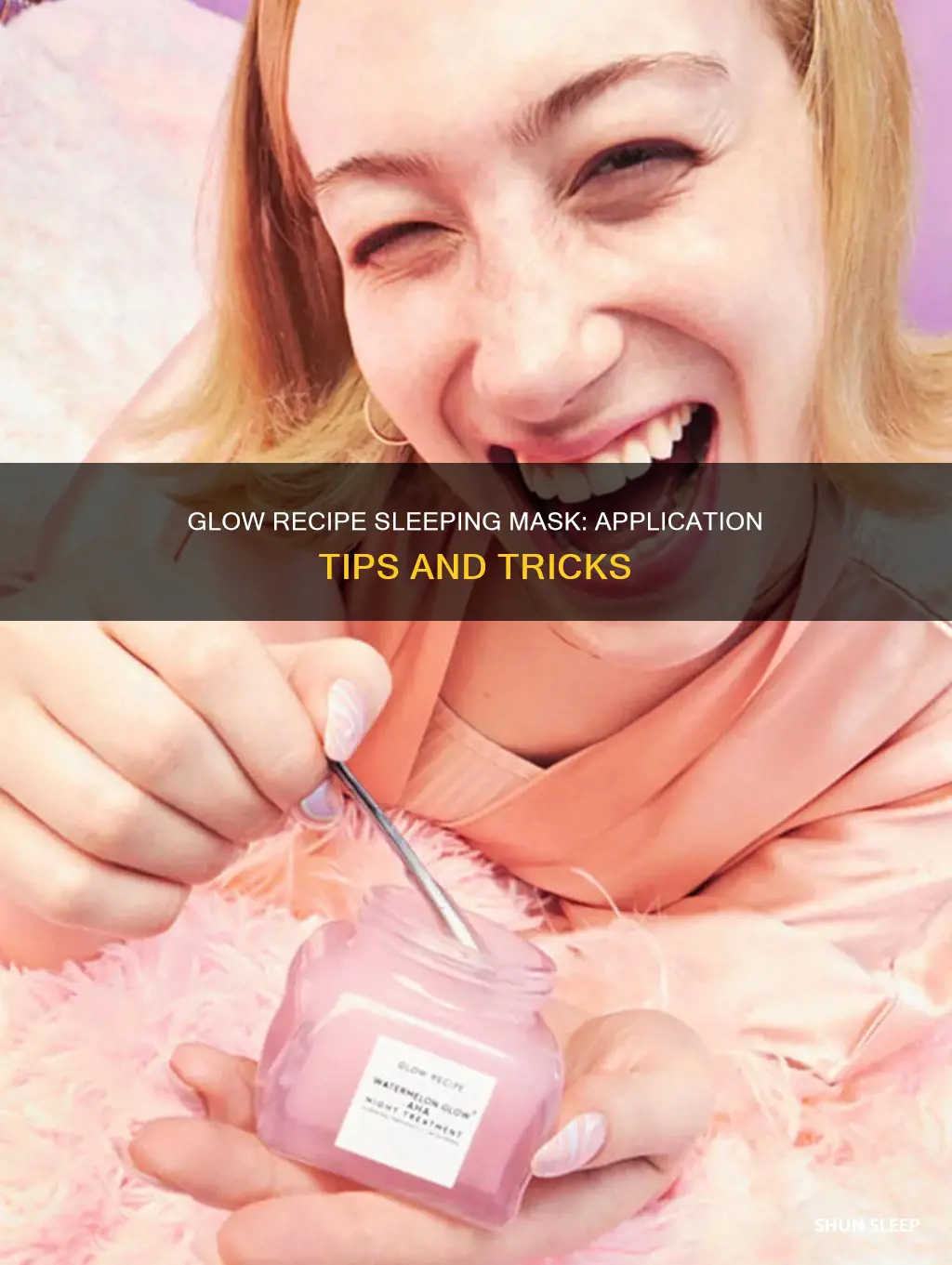 how to use the glow recipe sleeping mask