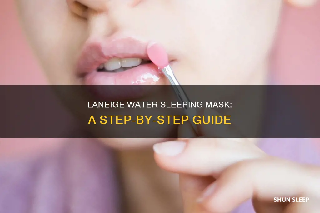 how to use water sleeping mask laneige