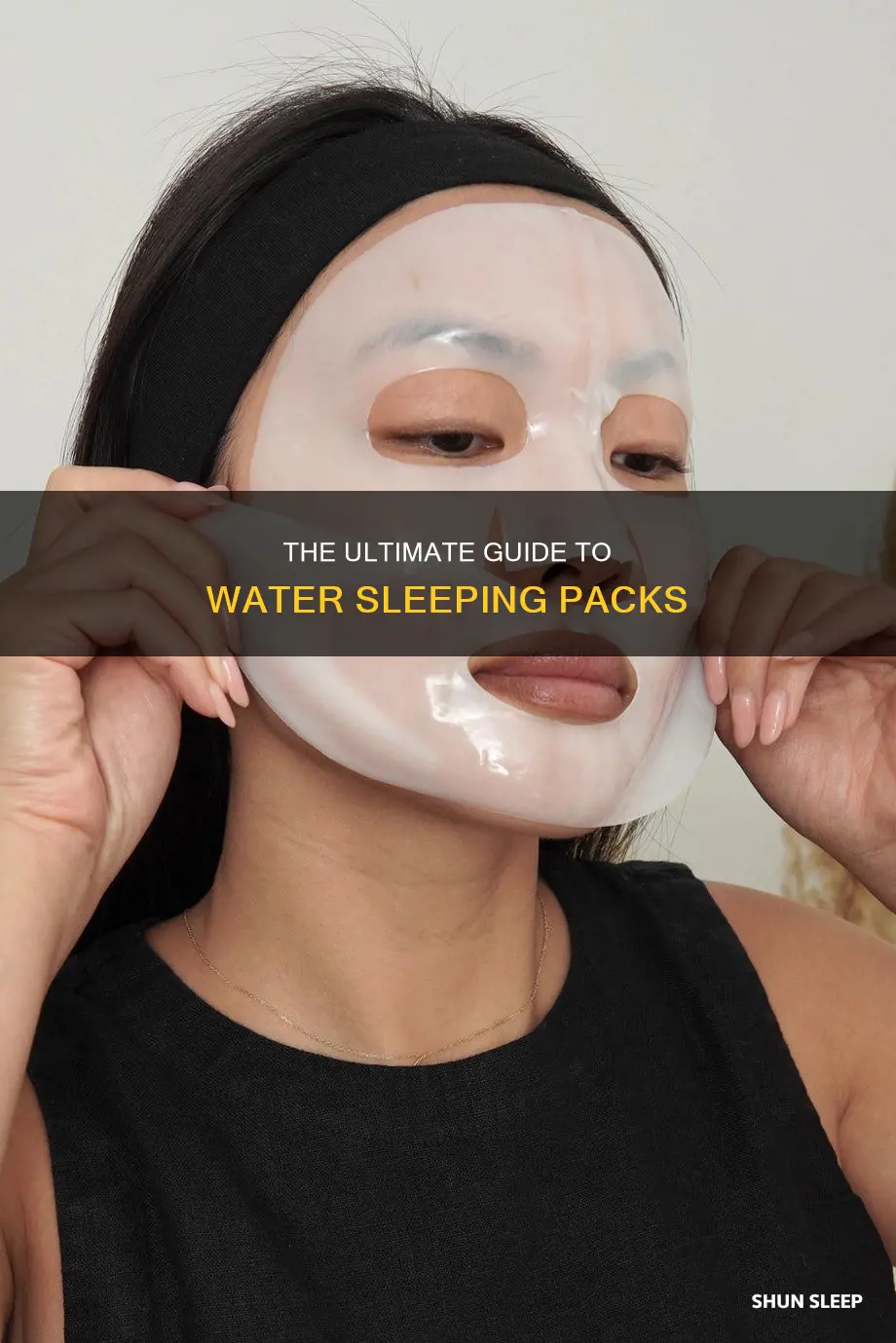 how to use water sleeping pack