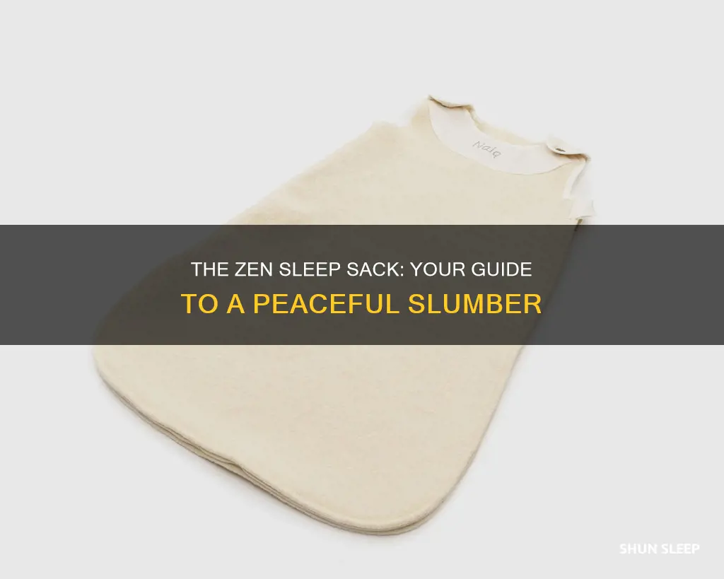 how to use zen sleep sack