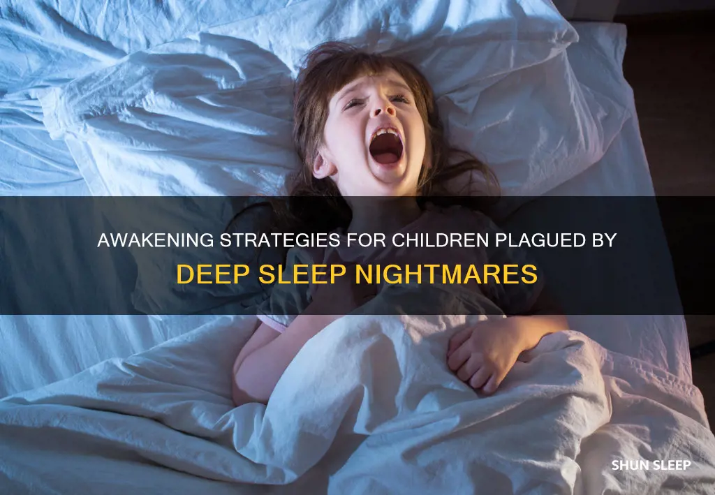 how to wake a child from a deep sleep nightmares