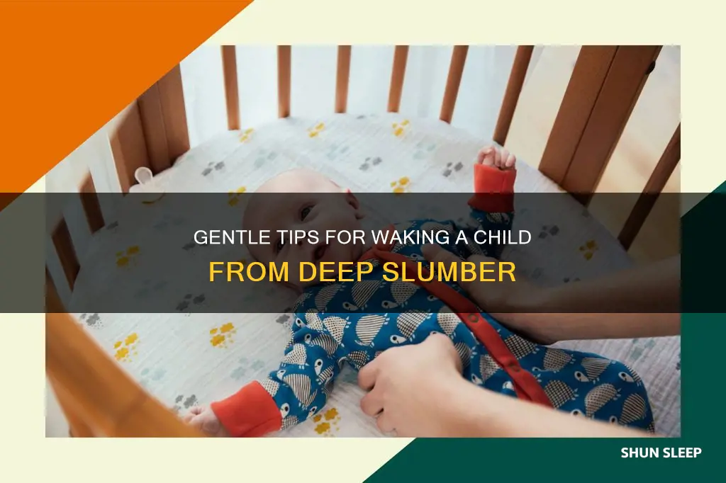 how to wake a child from a deep sleep