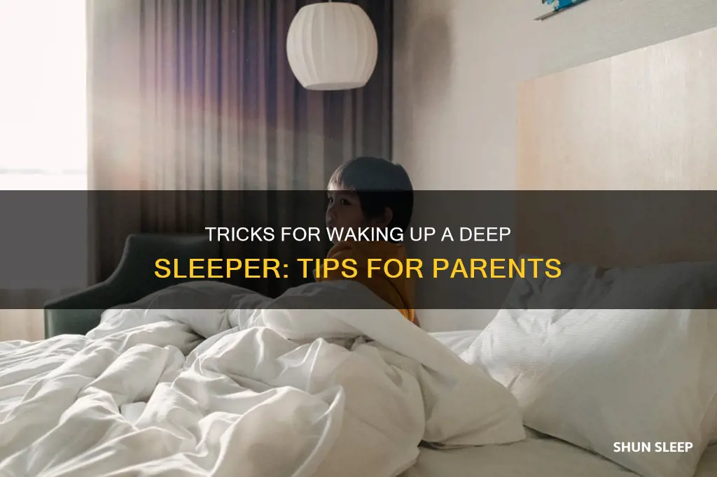 how to wake a deep sleeping child