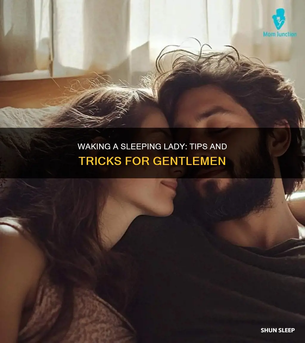 how to wake a sleeping lady