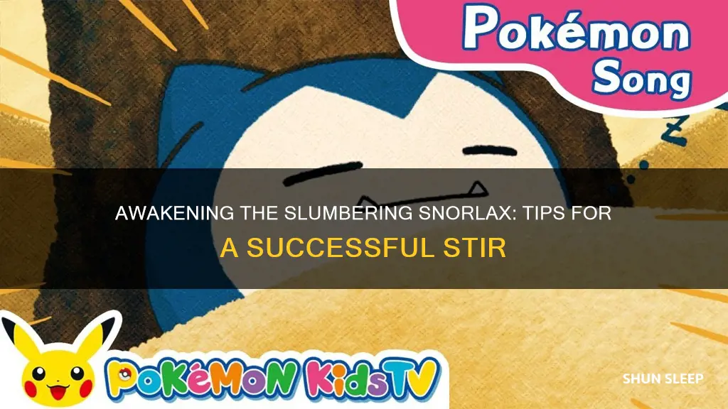 how to wake a sleeping snorlax