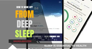 Waking an App from Deep Sleep: A Comprehensive Guide