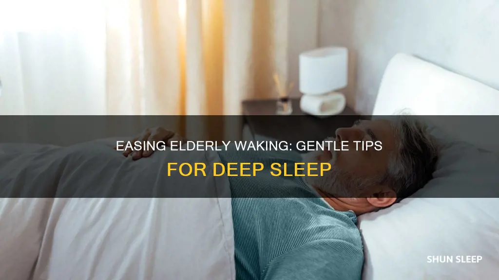 how to wake elderly up from deep sleep