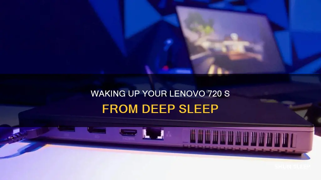 how to wake lenovo 720 s from deep sleep