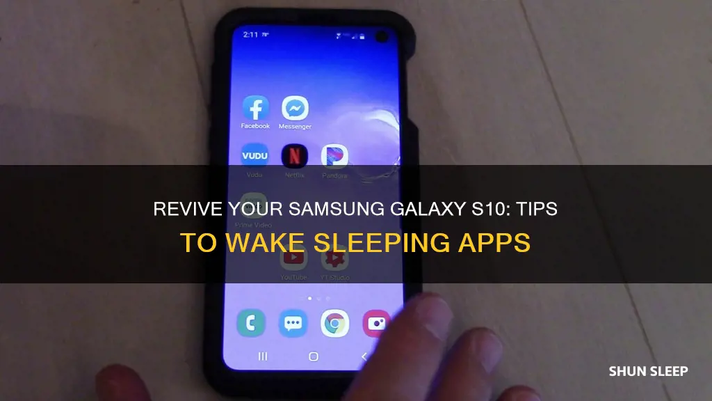 how to wake sleeping apps samsung galaxy s10