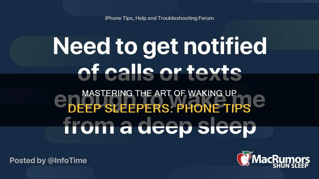 how to wake up a deep sleeper on the phone