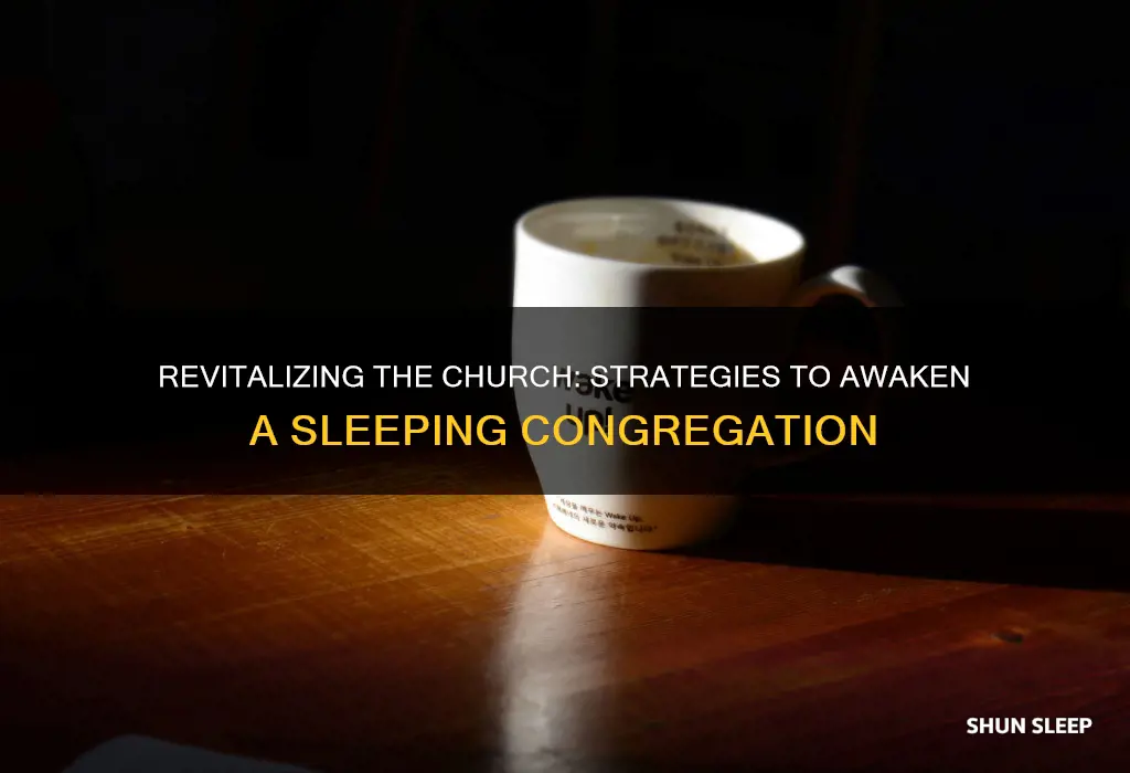 how to wake up a sleeping church
