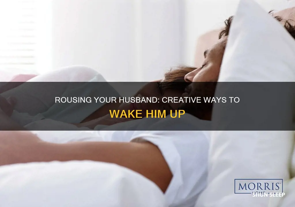 how to wake up a sleeping husband