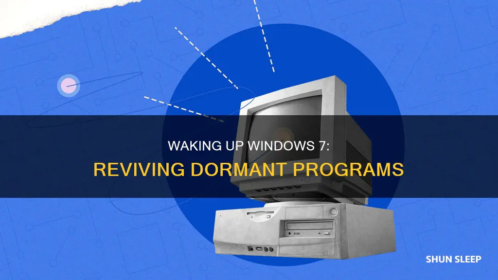 how to wake up a sleeping program in windows 7