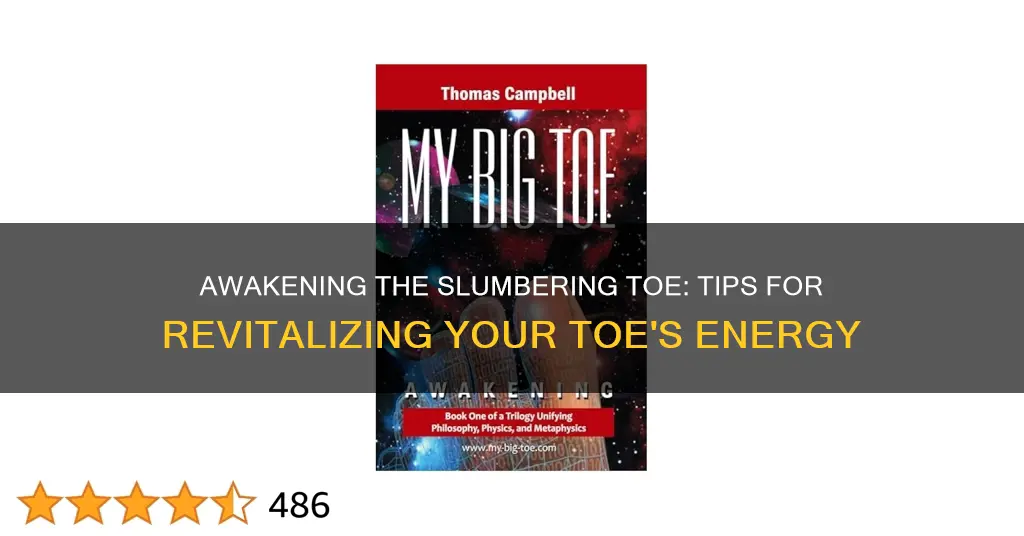 how to wake up a sleeping toe