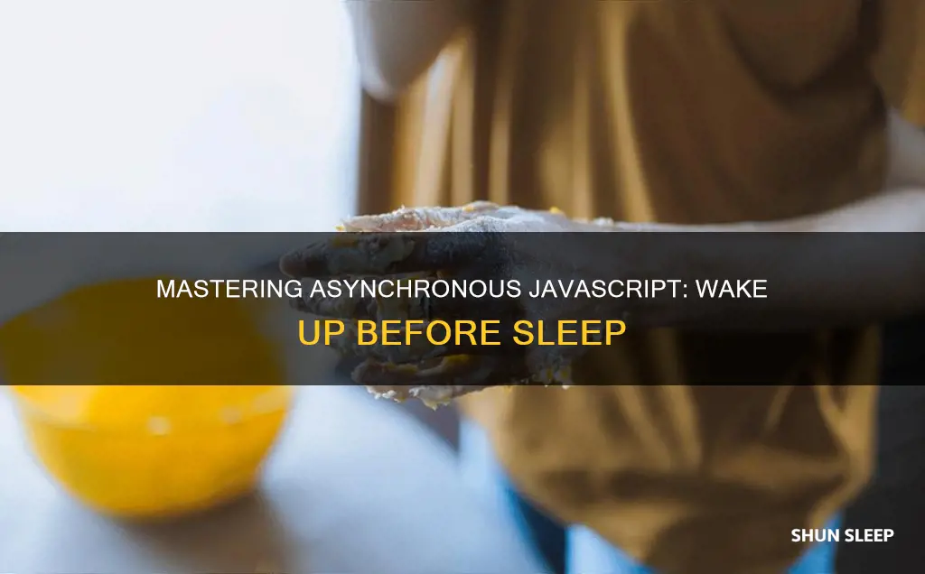 how to wake up befor sleep in javascript