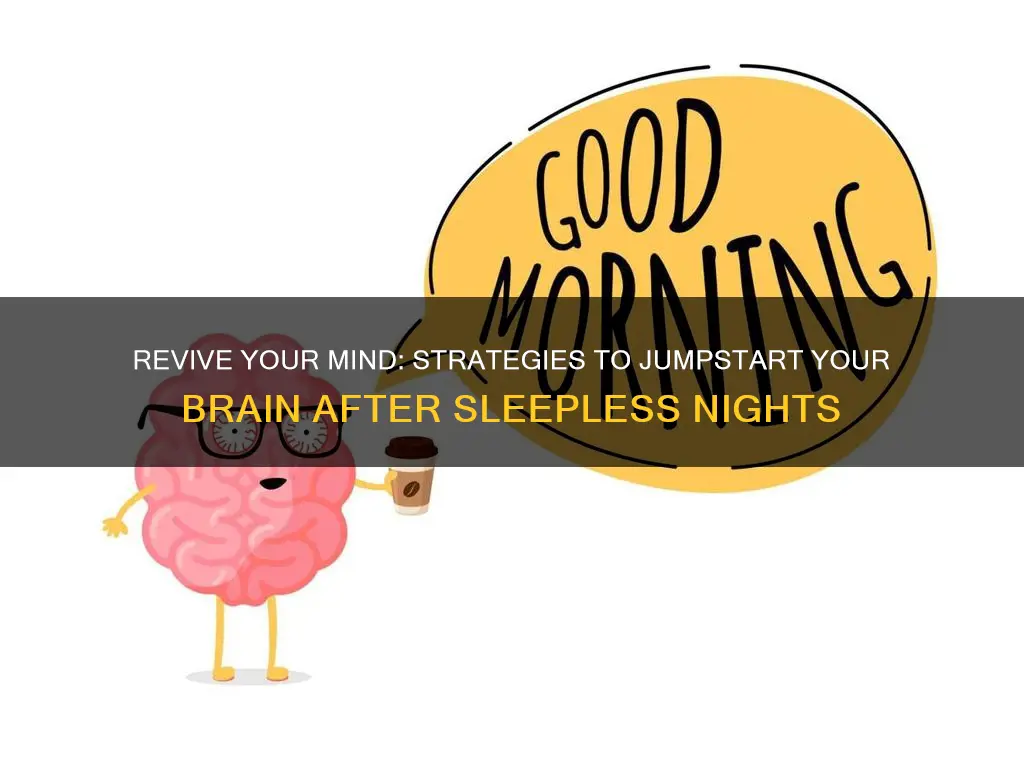 how to wake up brain after no sleep