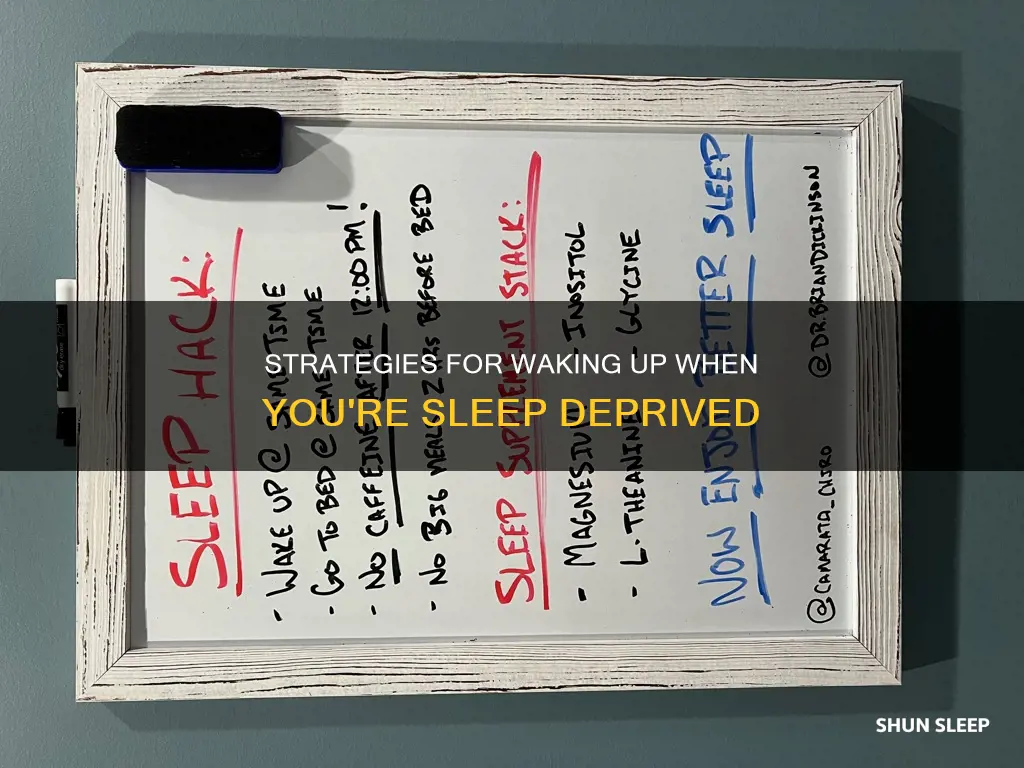 how to wake up on low sleep
