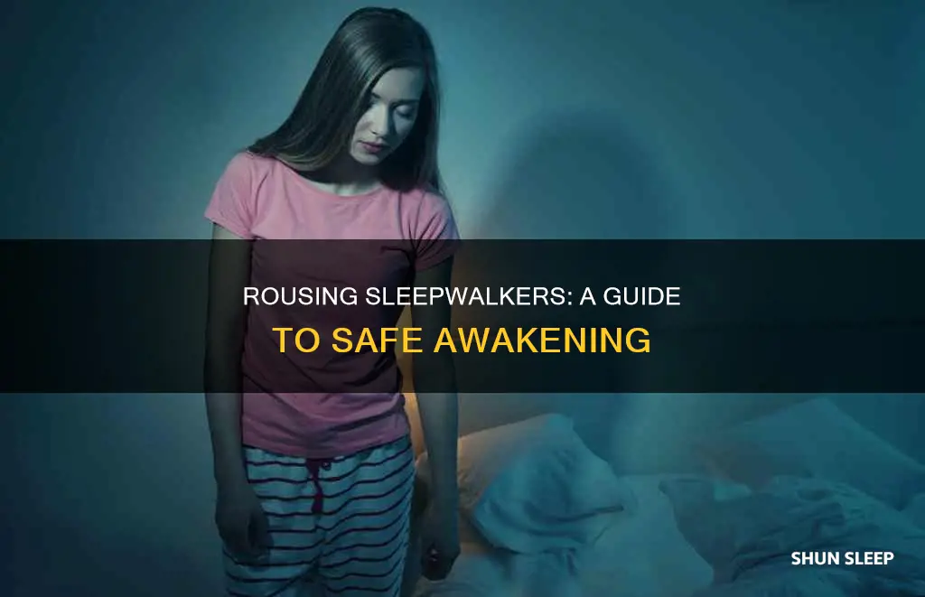 how to wake up sleep walker