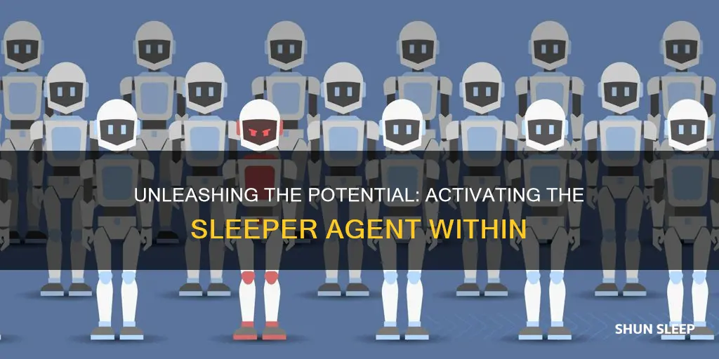 how to wake up sleeper agent
