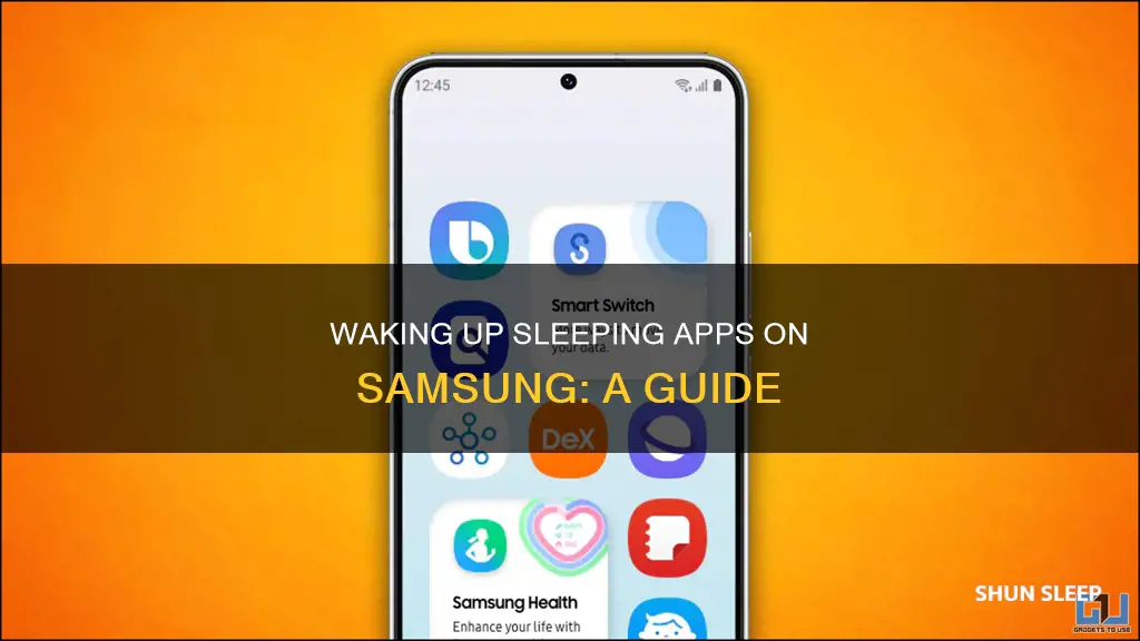 how to wake up sleeping apps on samsung