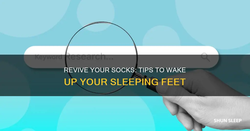 how to wake up sleeping feet