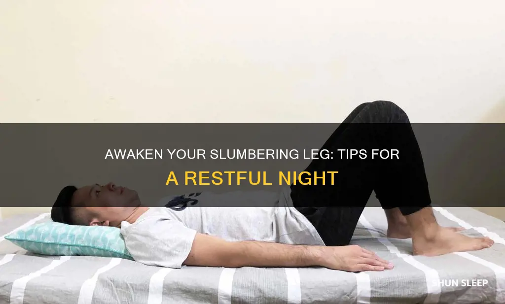 how to wake up sleeping leg