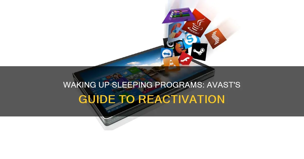 how to wake up sleeping programs avast