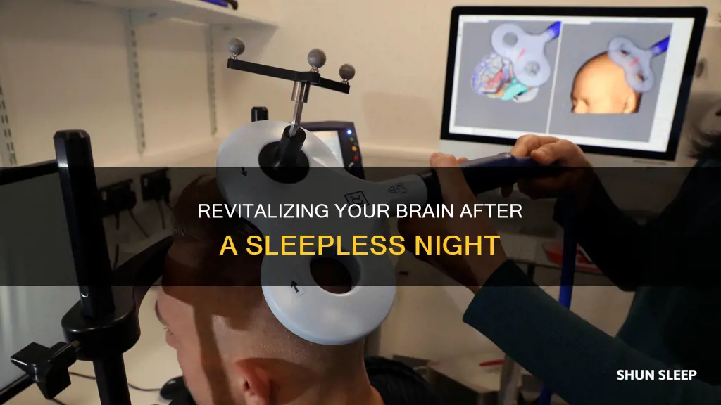 how to wake up the brain after no sleep