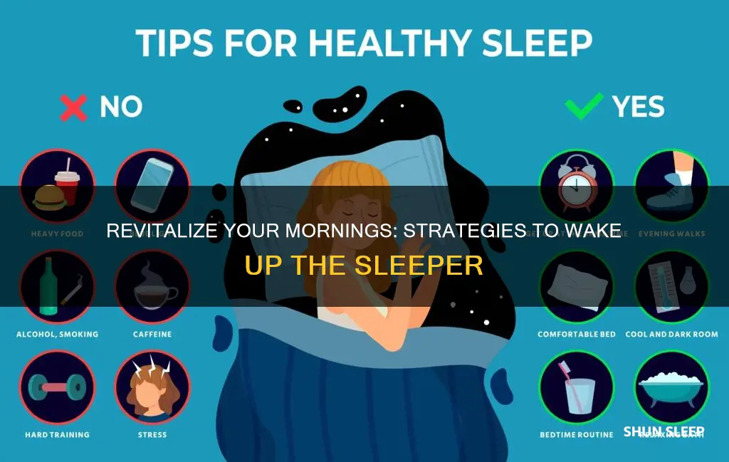 how to wake up the sleeper