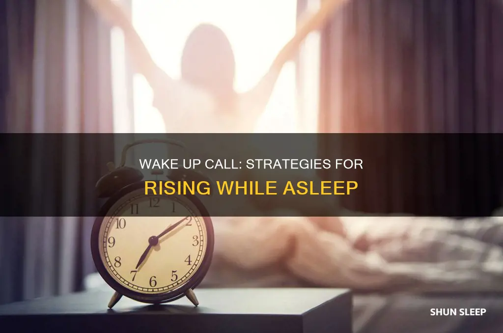 how to wake up while sleeping