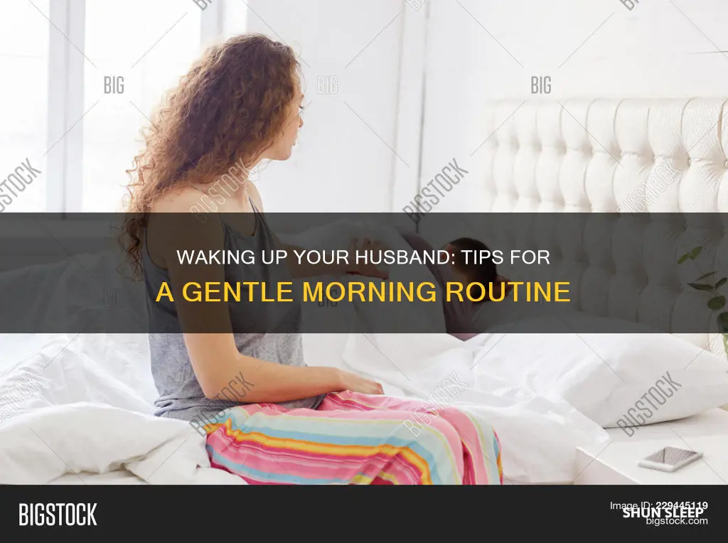 how to wake your husband from sleep