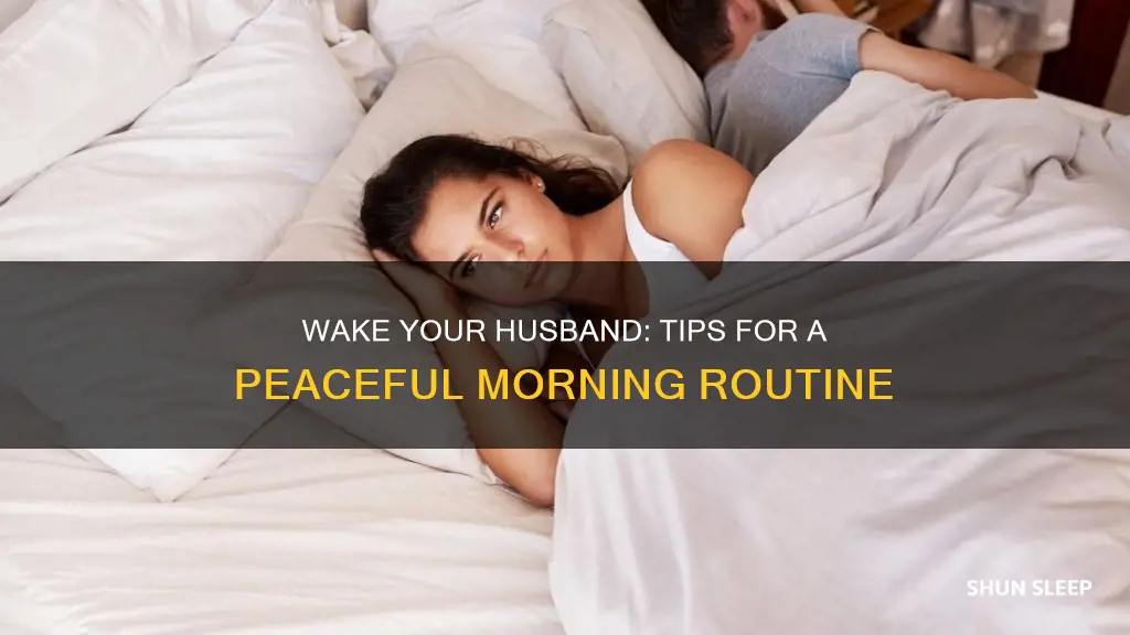 how to wake your husband from sleep