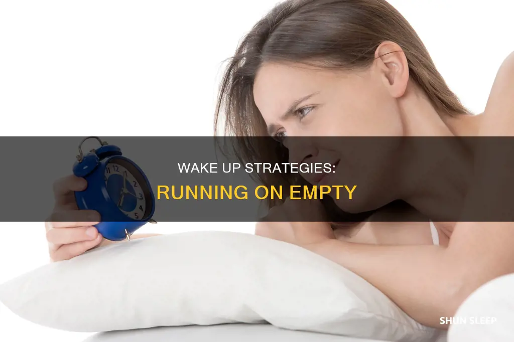 how to wake yourself up when running on no sleep
