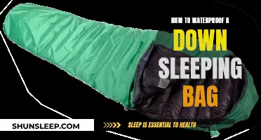 Waterproofing Your Down Sleeping Bag: A Step-by-Step Guide