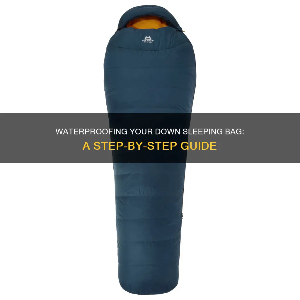how to waterproof a down sleeping bag